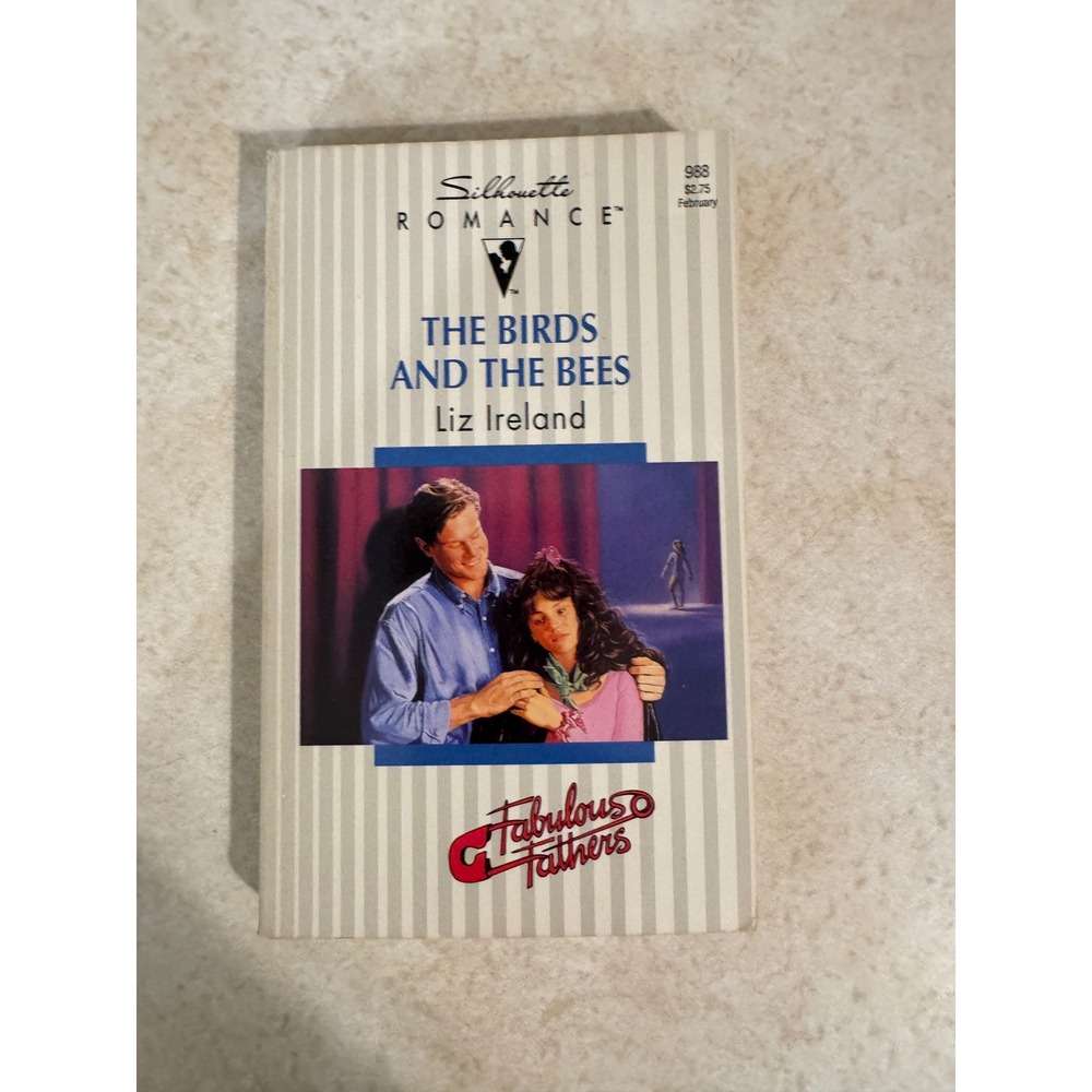 The Birds and the Bees Liz Ireland Silhouette Romance 988 Fabulous Fathers 1994
